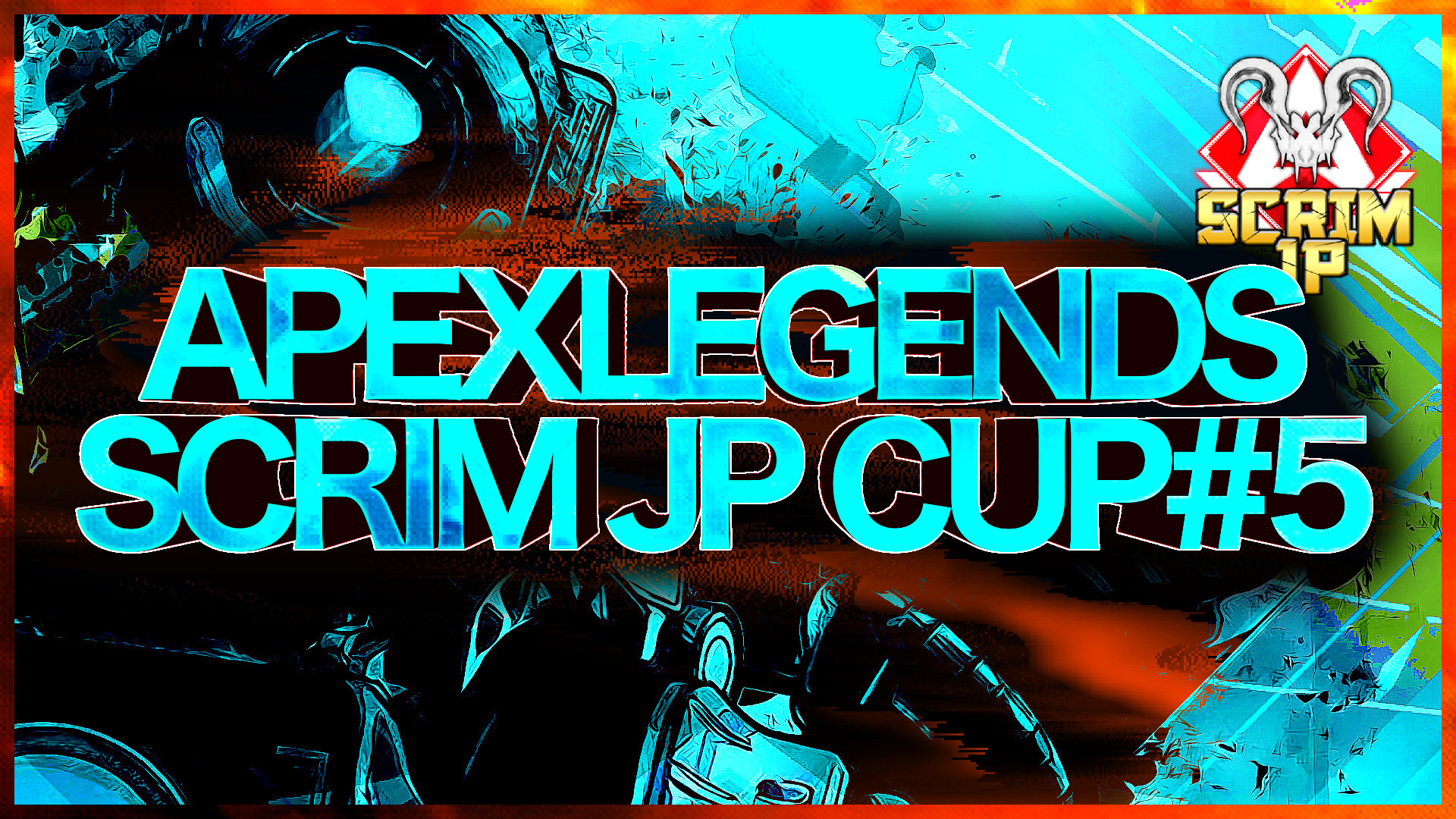 【7/11(日)21:00~】PS4/PS5版エーペックスレジェンズ カスタム大会「Apex Legends Scrim JP Cup#5」主催のお知らせ