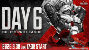 【APEX】ALGS YEAR6 SP2 AN DAY6 17:30開始！