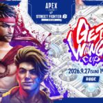 【APEX】RAGEでストリートファイター6コラボ記念イベント開催